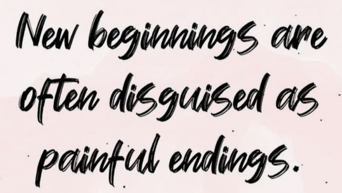 New beginnings are often disguised as painful endings | Hazel Lily Yoga
