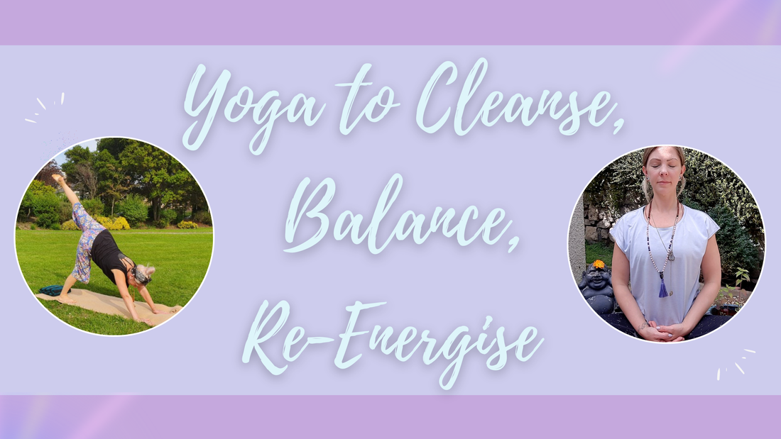 Yoga to Cleanse, Find Balance, Renew and Re-Energise | Hazel Lily Yoga Blog